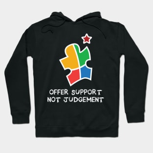 'Offer Support Not Judgement' Autism Awareness Hoodie